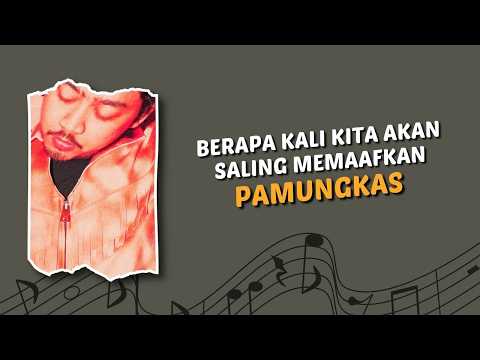 Berapa Kali Kita Akan Saling Memaafkan - Pamungkas (Lirik) 🎧 Lagu Paling Dalam