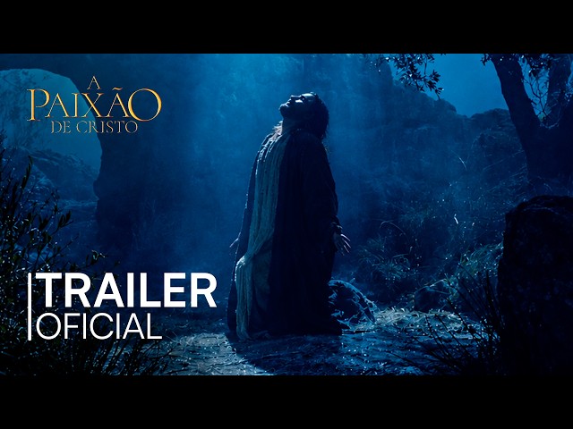 A Paixão de Cristo | Trailer Oficial