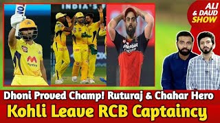 CSK Crushed MI: Dhoni Proved Champ Again! Ruturaj & Chahar Hero | Virat Kohli Leave RCB Captaincy