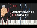 Undead Unluck Ed - Know Me by Kairi Yagi (Piano Tutorial & Sheet Music)