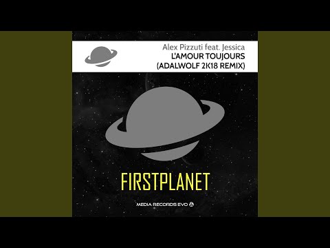 L'amour toujours (feat. Jessica) (Adalwolf 2K18 Remix)
