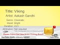 New Free Music 2018 Viking Aakash Gandhi Cinematic Bright YouTube Audio Library BGM