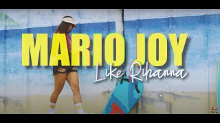 Musik-Video-Miniaturansicht zu Like Rihanna Songtext von Mario Joy