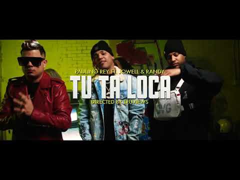 Jowell y Randy ❌ Paulino Rey ↔ Tu Ta' Loca (Video Official).