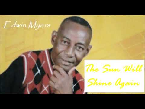 The Sun Will Shine Again a Cover Version By Edwin Myers