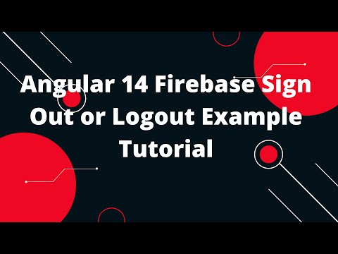 Angular 14 Firebase Sign Out or Logout Example Tutorial