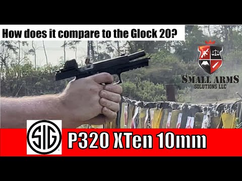 New Sig P320 XTen 10mm - How does it compare to the Glock 20?