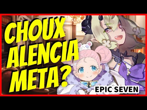 [Epic Seven] (POST BUFF) +15 Choux and Alencia GVG and RTA Showcase!
