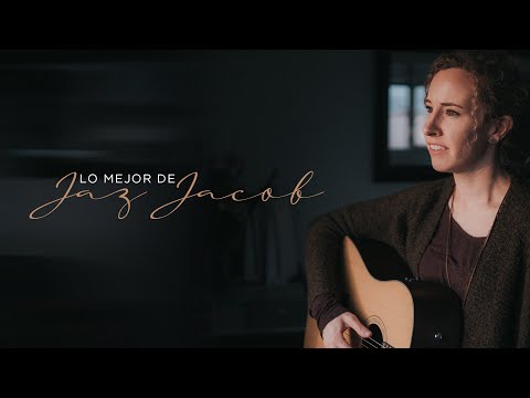 Lo Mejor De Jaz Jacob | Música Cristiana