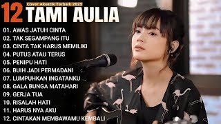 Download lagu Tami Aulia Full Album - Awas Jatuh Cinta | Lagu Viral Tiktok 2026 mp3