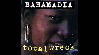 Bahamadia - Total Wreck