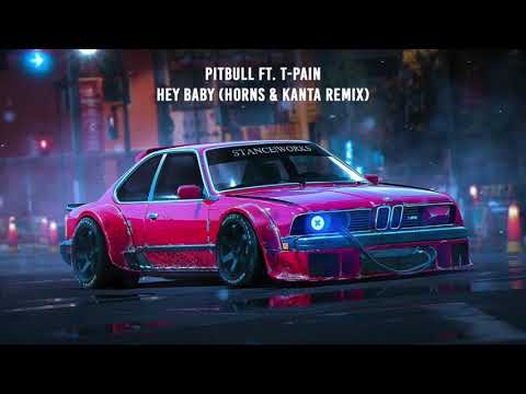 Pitbull ft. T-Pain - Hey Baby (Hørns & KANTA Remix) [bass boosted] FREE DOWNLOAD