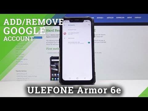 How to Add & Remove Google Account in ULEFONE Armor 6E