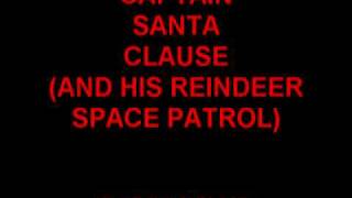 Captain Santa Claus And His Reindeer Space Patrol - Bobby Helms
