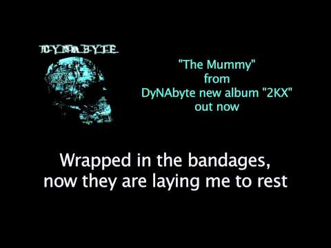 DyNAbyte - The Mummy (with lyrics) - HD