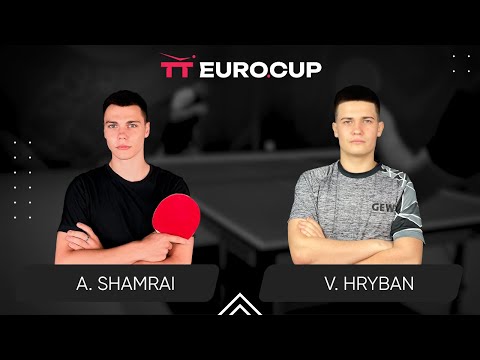 19:40 Andrii Shamrai - Vadym Hryban 27.09.2024 TT Euro.Cup Ukraine Elite. TABLE 3