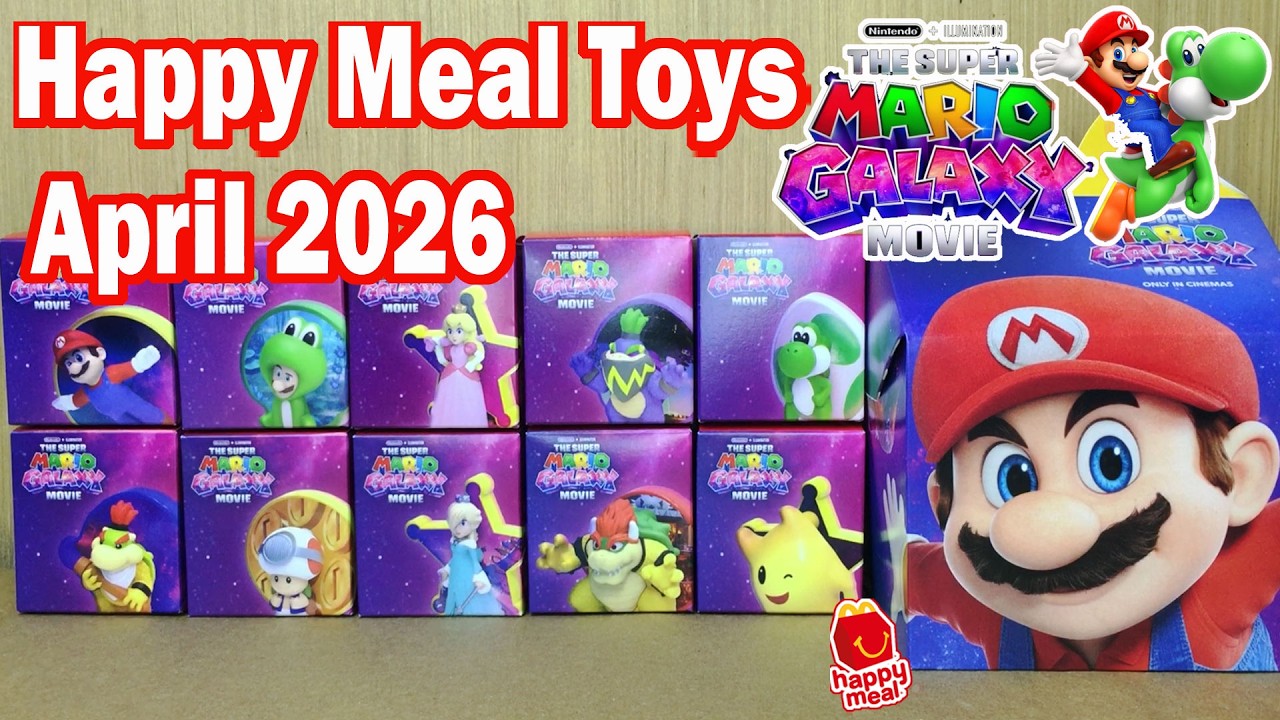 McDo April 2026 Happy Meal THE SUPER MARIO GALAXY MOVIE Unboxing