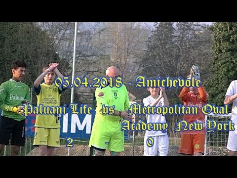05.04.2018 – AMICHEVOLE – PALUANI LIFE 2005 – METROPOLITAN OVAL ACADEMY NEW YORK (USA) 2004