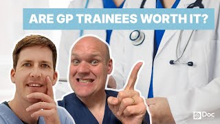 The Truth About Working With GP Trainees