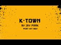 K TOWN Jay Park Hit Boy Motion Graphic Lyric Video