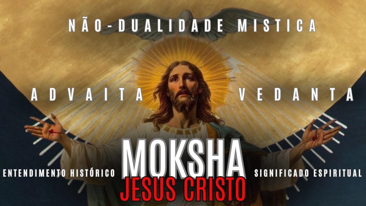 Não Dualidade Mística - O Que Jesus Realmente Queria Revelar?