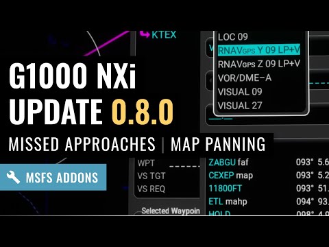 MSFS: G1000 NXi Update 0.8.0 - Missed Approach Procedures / Map Panning / More RNAV Approach Types