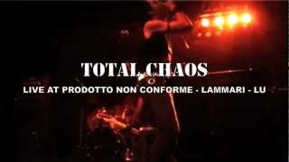 Promo - TOTAL CHAOS - 27 maggio 2012 - Prodotto non Conforme - LUCCA