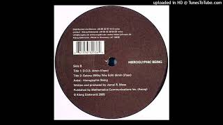 Hieroglyphic Being - D.O.S.
