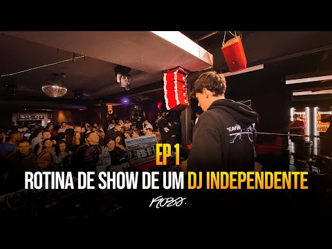 ROTINA DE SHOW DE UM DJ INDEPENDENTE | EP 01