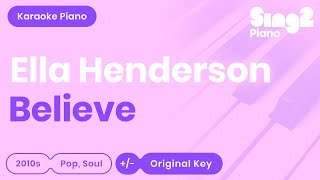 Believe - Ella Henderson (Piano backing track) X Factor UK