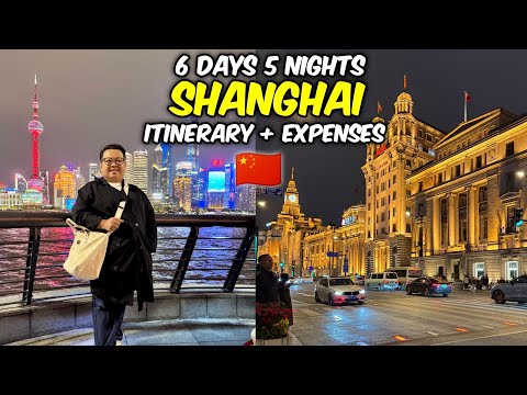 SHANGHAI 6 DAYS ITINERARY + EXPENSE BREAKDOWN! 🇨🇳 | JM Banquicio