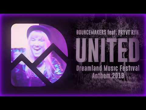 BounceMakers & PRYVT RYN - United (Dreamland Music Festival Anthem 2019)