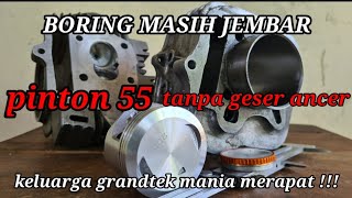 Download lagu PISTON 55 BORING MASIH LONGGAR SPECIAL GRAND KALONG BEKATUL mp3