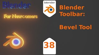 Blender For New Comers- Blender Tool Bar : Bevel Tool