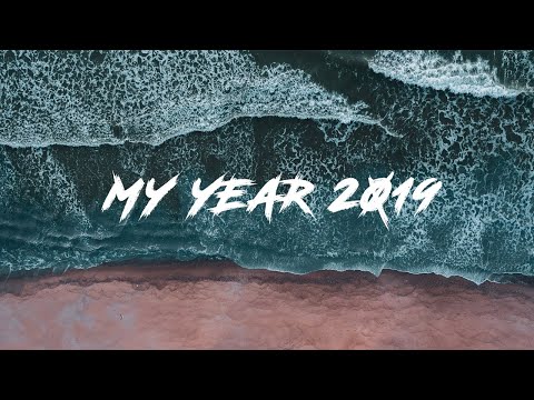 // MY YEAR 2019 // (Sony A7iii x Mavic 2 Pro)
