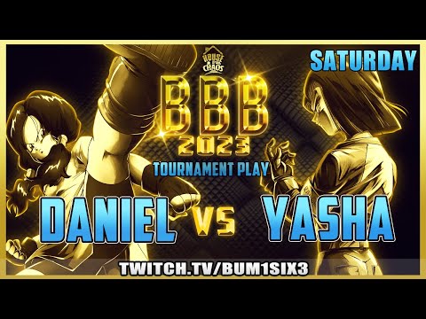 BBB2023 | DBFZ | Daniel vs Yasha | MYYYYY GOODNESSSSSS!!!!