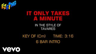 Tavares - It Only Takes A Minute (Karaoke EZ Sing)