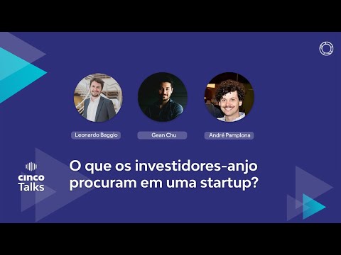 , title : 'Cinco Talks - O que os investidores-anjo procuram em uma startup?'