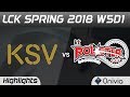 KSV Vs KT Highlights Game 2 LCK Spring 2018 W5D1 KSV Esports Vs KT Rolster By Onivia