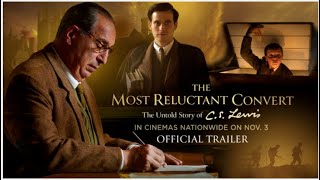 THE MOST RELUCTANT CONVERT: THE UNTOLD STORY OF C.S. LEWIS  |  OFFICIAL TRAILER