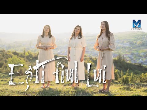 Ești fiul Lui - Trio Feminin | Muzica ProiectM