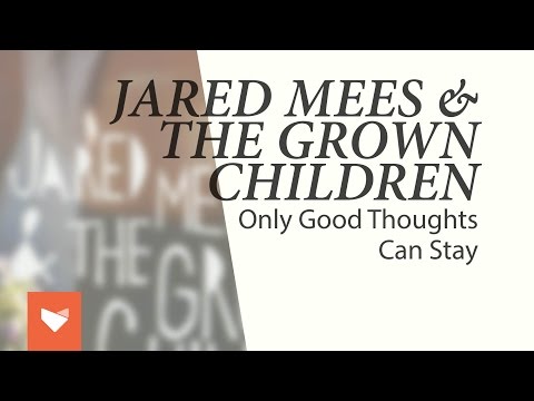 Jared Mees & The Grown Children (Full album)