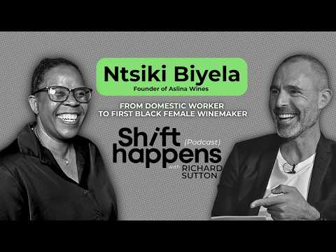 Ntsiki Biyela: From domestic worker to South Africa’s first Black female winemaker | #ShiftHappens