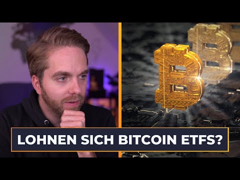 Bitcoin ETFs, ETPs & ETNs - Lohnt sich das?