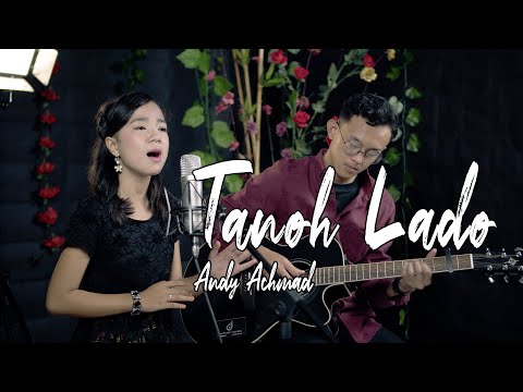 Andy Achmad - Tanoh Lado (Cover By Naza)