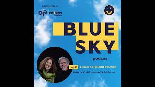 Ep. 85 | Leslie and Richard Strauss Describe How Spirit Series Builds a Better Future
