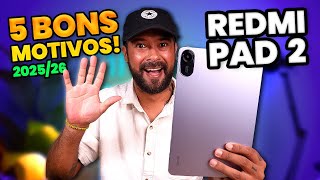 5 MOTIVOS para COMPRAR o REDMI PAD 2!