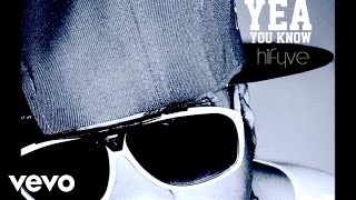 HiFyve - Yea You Know (Audio)