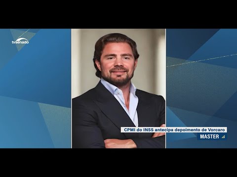 CPMI do INSS ouve Daniel Vorcaro, dono do Banco Master, na segunda-feira