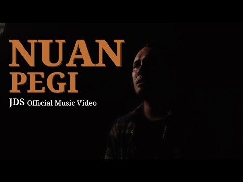 Nuan Pegi - JDS (Official Music Video)